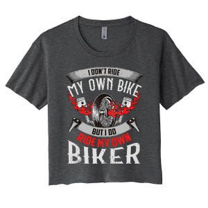 I Dont Ride My Own Bike Biker Chick Wife Red Motorcycle Women's Crop Top Tee