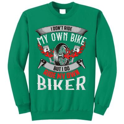 I Dont Ride My Own Bike Biker Chick Wife Red Motorcycle Sweatshirt