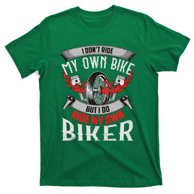 I Dont Ride My Own Bike Biker Chick Wife Red Motorcycle T-Shirt