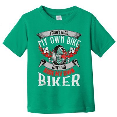 I Dont Ride My Own Bike Biker Chick Wife Red Motorcycle Toddler T-Shirt
