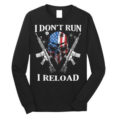 I Dont Run I Reload Gun Rights AR 15 Skull American Flag Long Sleeve Shirt