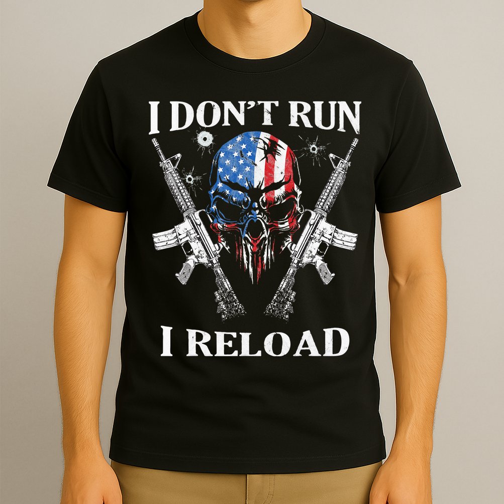I Dont Run I Reload Gun Rights AR 15 Skull American Flag T-Shirt