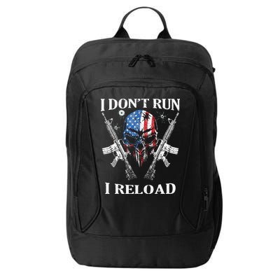 I Dont Run I Reload Gun Rights AR 15 Skull American Flag City Backpack