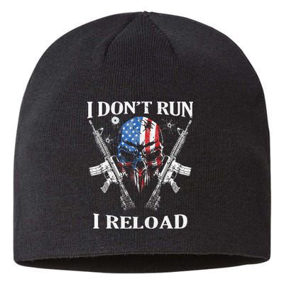 I Dont Run I Reload Gun Rights AR 15 Skull American Flag Sustainable Beanie