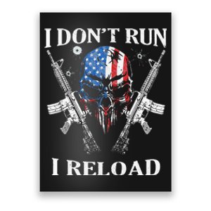 I Dont Run I Reload Gun Rights AR 15 Skull American Flag Poster