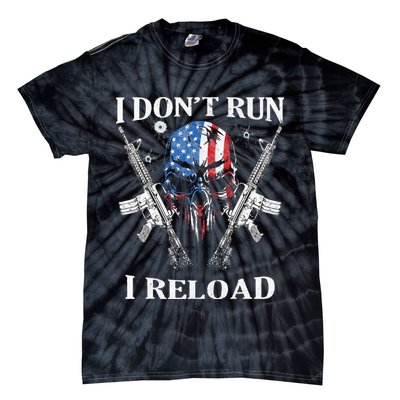 I Dont Run I Reload Gun Rights AR 15 Skull American Flag Tie-Dye T-Shirt