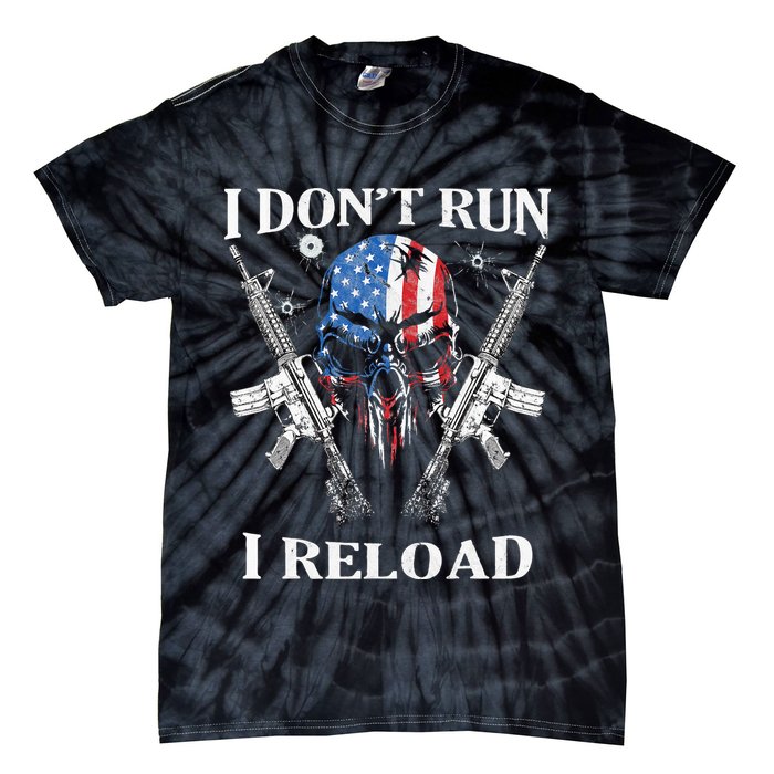 I Dont Run I Reload Gun Rights AR 15 Skull American Flag Tie-Dye T-Shirt
