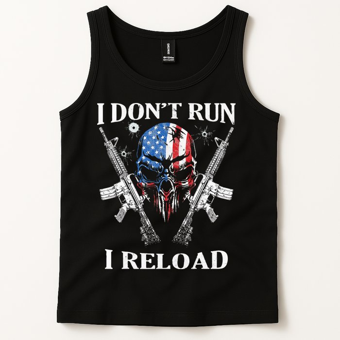 I Dont Run I Reload Gun Rights AR 15 Skull American Flag Tank Top