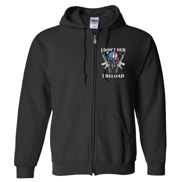 I Dont Run I Reload Gun Rights AR 15 Skull American Flag Full Zip Hoodie
