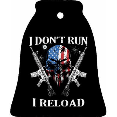 I DonT Run I Reload Gun Rights Ar15 Skull American Flag Ceramic Bell Ornament