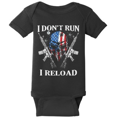 I DonT Run I Reload Gun Rights Ar15 Skull American Flag Baby Bodysuit