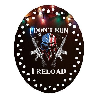 I DonT Run I Reload Gun Rights Ar15 Skull American Flag Ceramic Oval Ornament