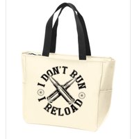 I DonT Run I Reload Gun Rights American Flag Patriots Back Zip Tote Bag