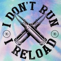I DonT Run I Reload Gun Rights American Flag Patriots Back Legacy Tie Dye Trucker Hat