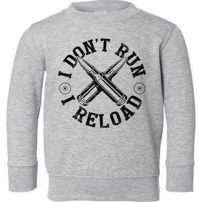 I DonT Run I Reload Gun Rights American Flag Patriots Back Toddler Sweatshirt