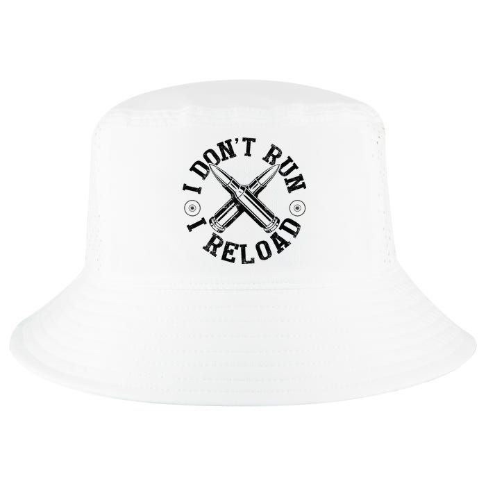 I DonT Run I Reload Gun Rights American Flag Patriots Back Cool Comfort Performance Bucket Hat