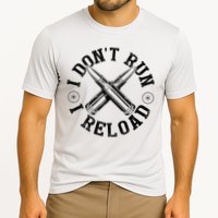 I DonT Run I Reload Gun Rights American Flag Patriots Back Performance Shirt