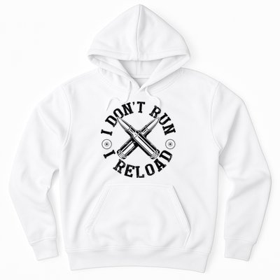 I DonT Run I Reload Gun Rights American Flag Patriots Back Hoodie