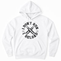 I DonT Run I Reload Gun Rights American Flag Patriots Back Hoodie
