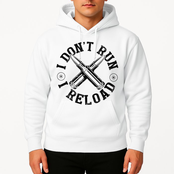 I DonT Run I Reload Gun Rights American Flag Patriots Back Hoodie