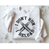 I DonT Run I Reload Gun Rights American Flag Patriots Back Sweatshirt