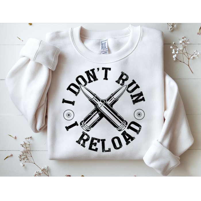 I DonT Run I Reload Gun Rights American Flag Patriots Back Sweatshirt