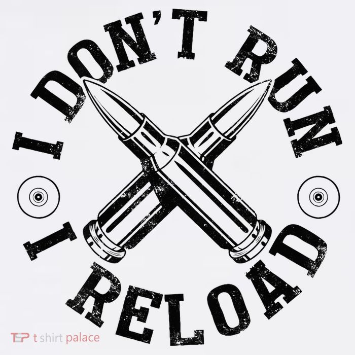 I DonT Run I Reload Gun Rights American Flag Patriots Back T-Shirt