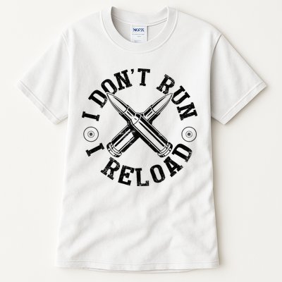 I DonT Run I Reload Gun Rights American Flag Patriots Back Tall T-Shirt