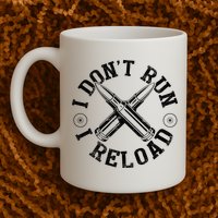 I DonT Run I Reload Gun Rights American Flag Patriots Back Mug