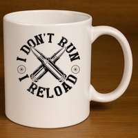 I DonT Run I Reload Gun Rights American Flag Patriots Back 11oz C Handle Ceramic Mug