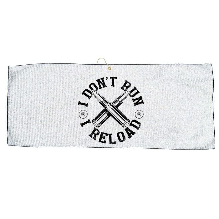 I DonT Run I Reload Gun Rights American Flag Patriots Back Large Microfiber Waffle Golf Towel