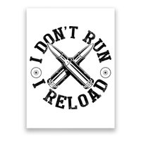 I DonT Run I Reload Gun Rights American Flag Patriots Back Poster