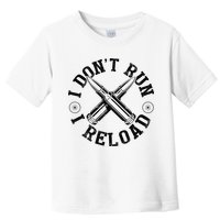 I DonT Run I Reload Gun Rights American Flag Patriots Back Toddler T-Shirt