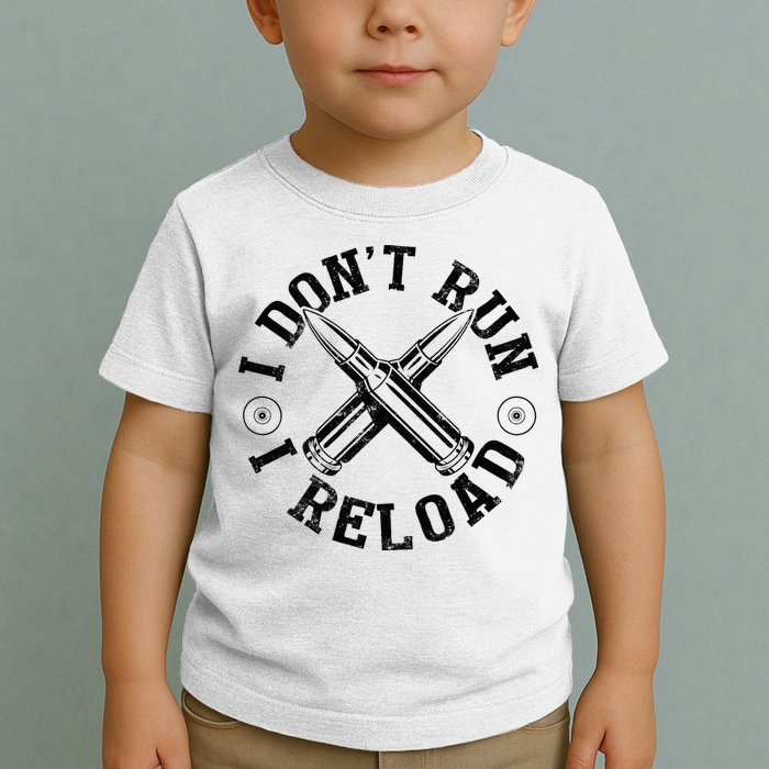 I DonT Run I Reload Gun Rights American Flag Patriots Back Toddler T-Shirt