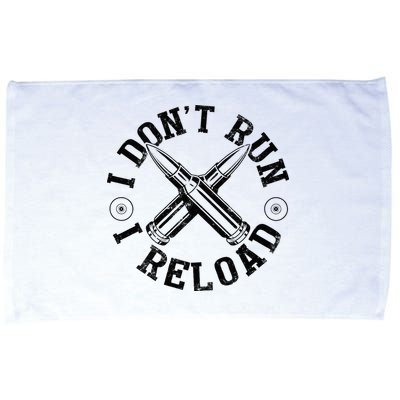 I DonT Run I Reload Gun Rights American Flag Patriots Back Microfiber Hand Towel