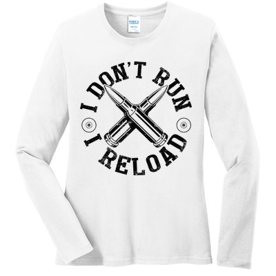 I DonT Run I Reload Gun Rights American Flag Patriots Back Ladies Long Sleeve Shirt