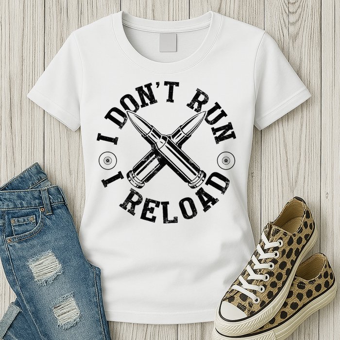 I DonT Run I Reload Gun Rights American Flag Patriots Back Womens T-Shirt