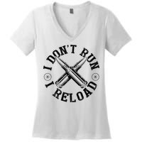 I DonT Run I Reload Gun Rights American Flag Patriots Back Women's V-Neck T-Shirt