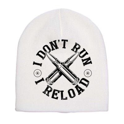 I DonT Run I Reload Gun Rights American Flag Patriots Back Short Acrylic Beanie