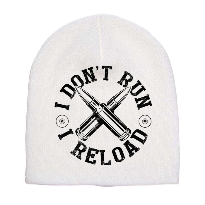 I DonT Run I Reload Gun Rights American Flag Patriots Back Short Acrylic Beanie