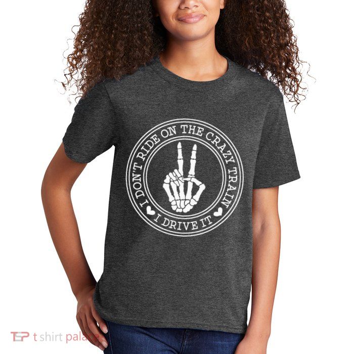 I Dont Ride The Crazy Train I Drive It Kids T-Shirt