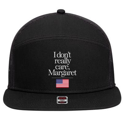 I DonT Really Care Margaret 7 Panel Mesh Trucker Snapback Hat