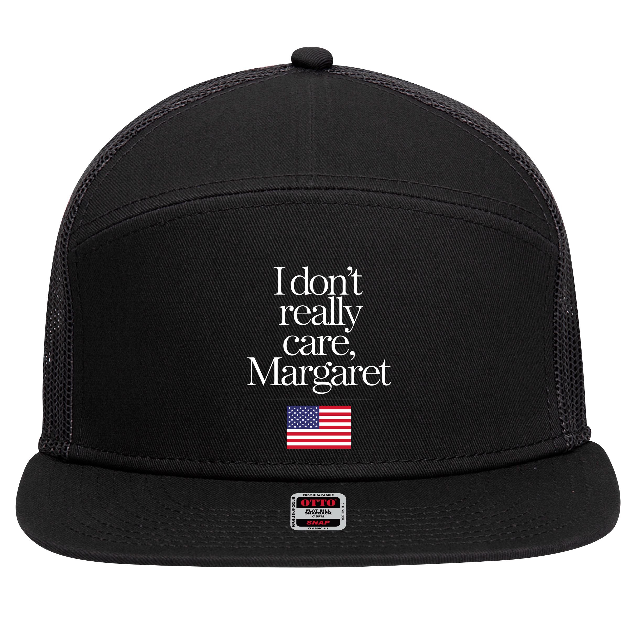 I DonT Really Care Margaret 7 Panel Mesh Trucker Snapback Hat