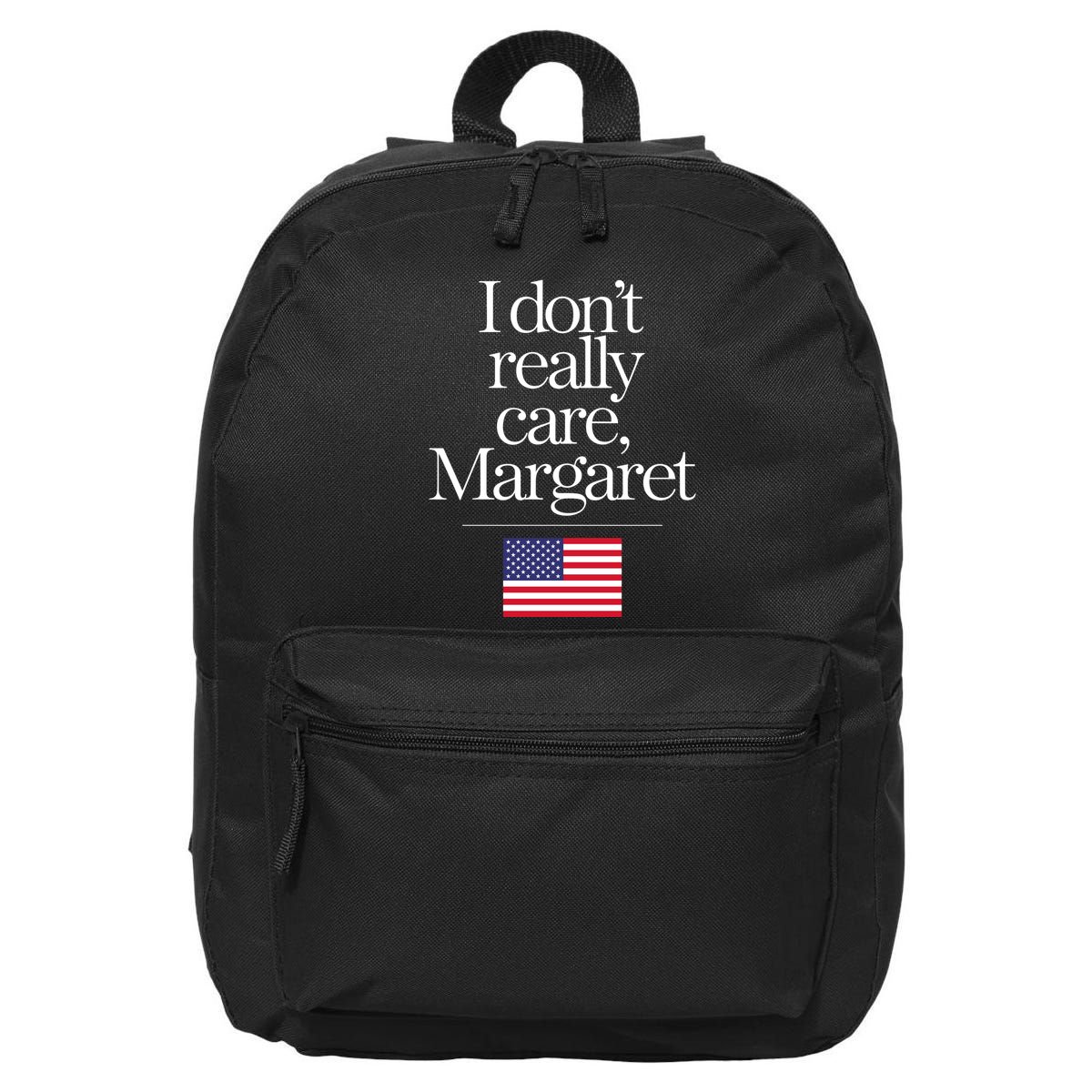 I DonT Really Care Margaret 16 in Basic Backpack