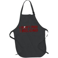 I Don't Run I Reload Funny Sarcastic Saying Apron