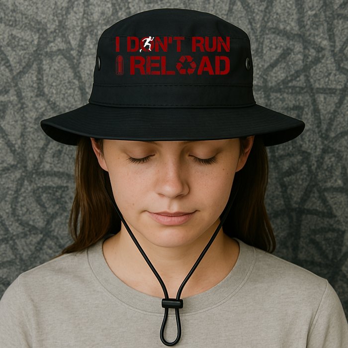 I Don't Run I Reload Funny Sarcastic Saying Bucket Hat