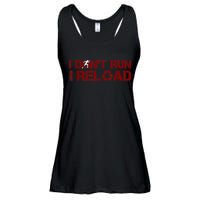 I Don't Run I Reload Funny Sarcastic Saying Ladies Essential Flowy Tank