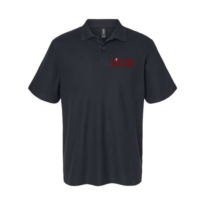 I Don't Run I Reload Funny Sarcastic Saying Polo