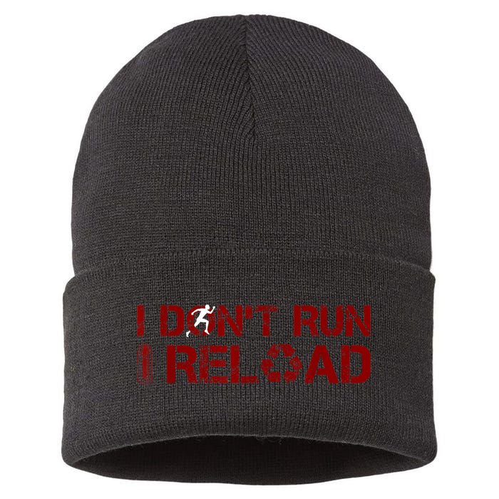 I Don't Run I Reload Funny Sarcastic Saying Sustainable Knit Beanie