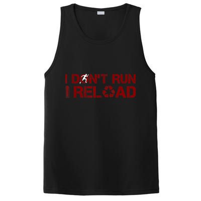 I Don't Run I Reload Funny Sarcastic Saying PosiCharge Competitor Tank